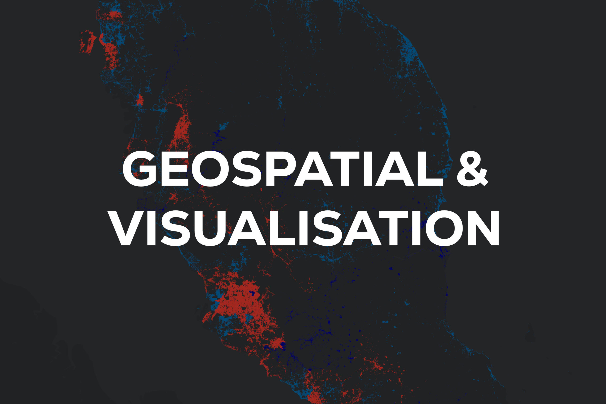 Geospatial & Visualisation